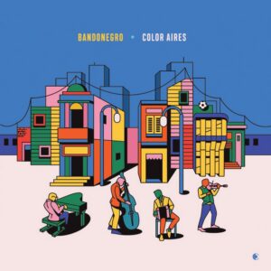 Bandonegro - Color Aires Album Cover