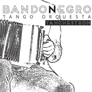 Bandonegro – Tanchestron Album Cover
